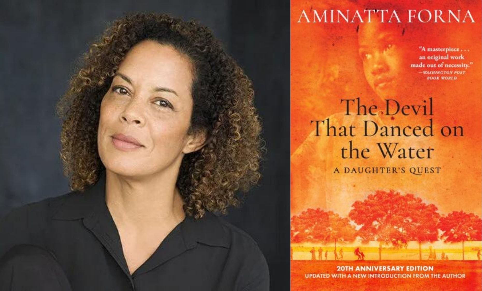 Aminatta Forna headshot and cover for The Devil That Danced on Water: A Daughter's Quest.