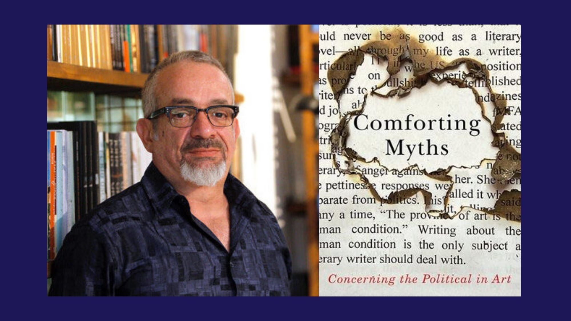 Rabih Alameddine author photo. The book cover for "Comforting Myths" shows a burnt page from a book.